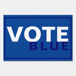 12x18 VOTE BLUE Yard Sign - 2-sided!!