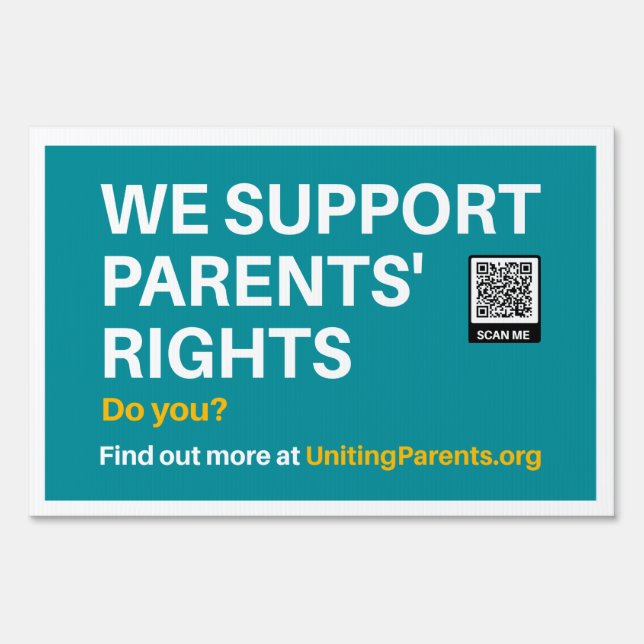 12x18 We Support Parents' Rights Yard Sign (Back)