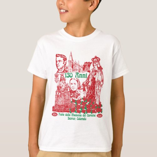 130th Feast of Mt Carmel Kids  T_Shirt