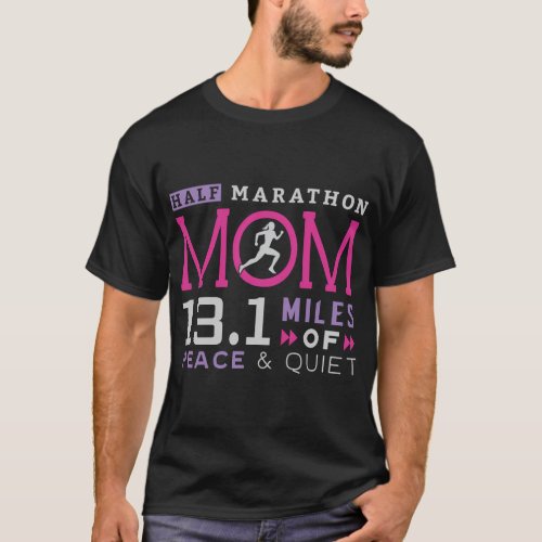 131 Half Marathon Mom Running Mommy Runner T_Shirt
