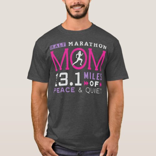 131 Half Marathon Mom  Running Mommy Runner Women  T_Shirt