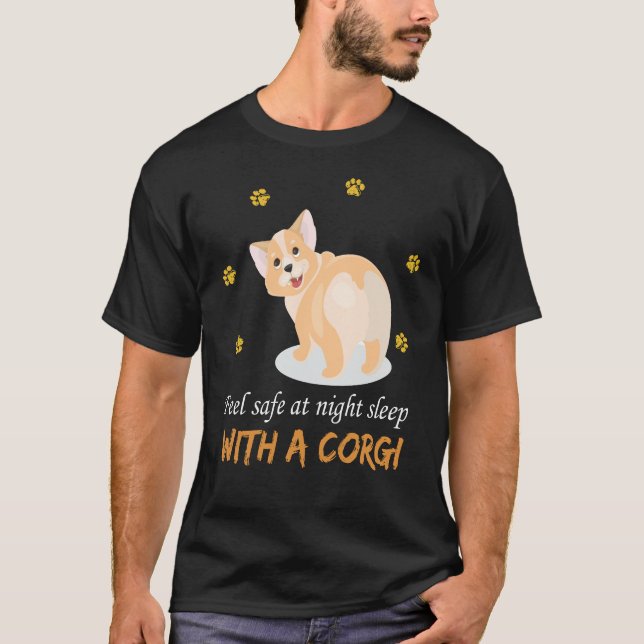 132 Feel Safe At Night Sleep With A Corgi T-Shirt (Front)