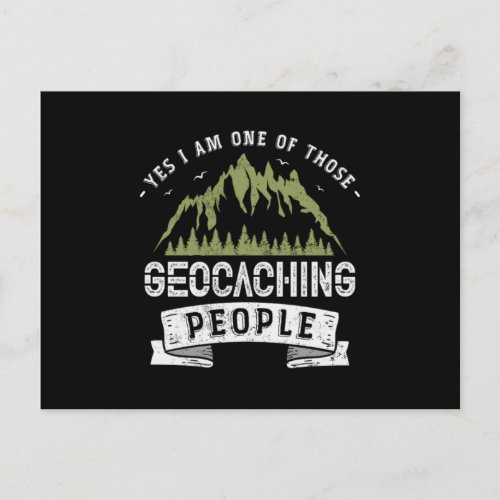 132Yes I Am One Of Those Geocaching People Announcement Postcard