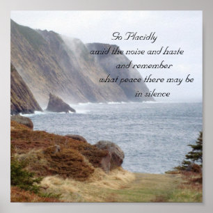 134, Go Placidly amid the noise and haste ... Poster