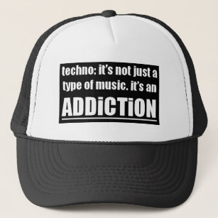 13770 techno type music addiction motto preference trucker hat