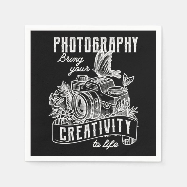137.Photography Bring Your Creativity To Life Napkins (Front)