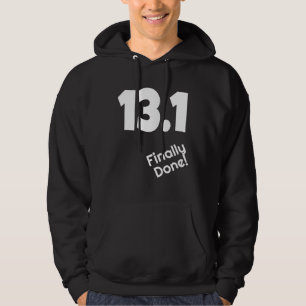13 1 Finally Done Half Marathon Runner Running Ath Hoodie
