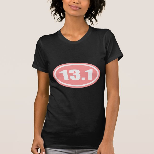 13.1 Half Marathon Pink Oval T-Shirt (Front)