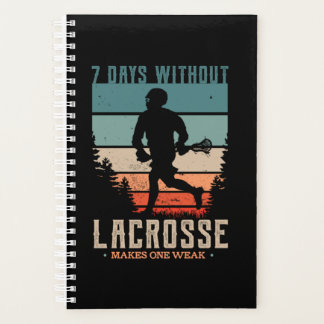 13.7 Days Without Lacrosse Makes One Weak Planner