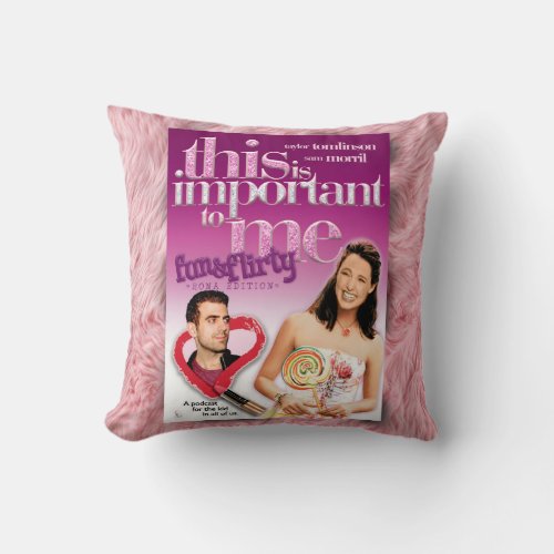 13 going on 30 _ This is Important to me _ Throw Pillow