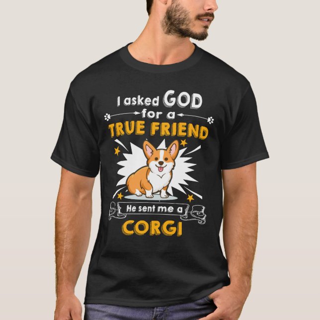 13 He Sent Me A Corgi T-Shirt (Front)