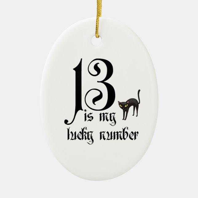 13 is my lucky number+cat ceramic ornament (Front)