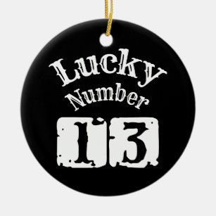 13 - Lucky Number 13 Luck Ceramic Ornament