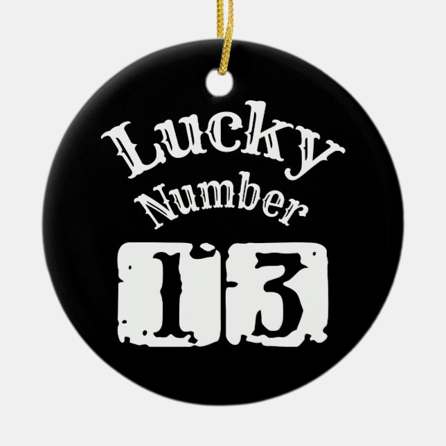 13 - Lucky Number 13 Luck Ceramic Ornament (Front)