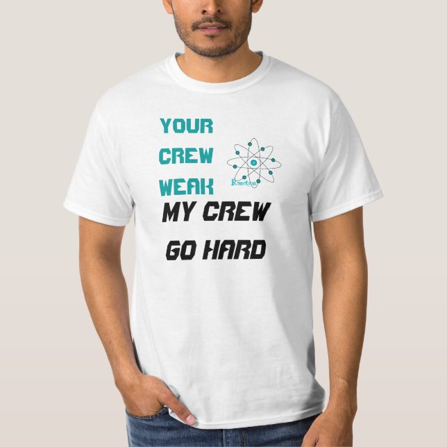 $13 My Crew Go Hard Logo Tee (Front)
