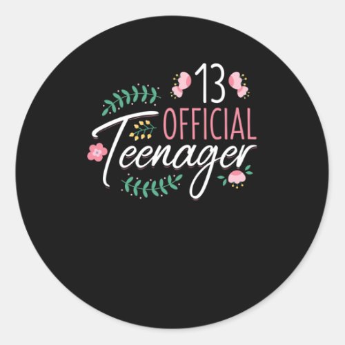 13 Official Teenager Girls Birthday Gift Classic Round Sticker