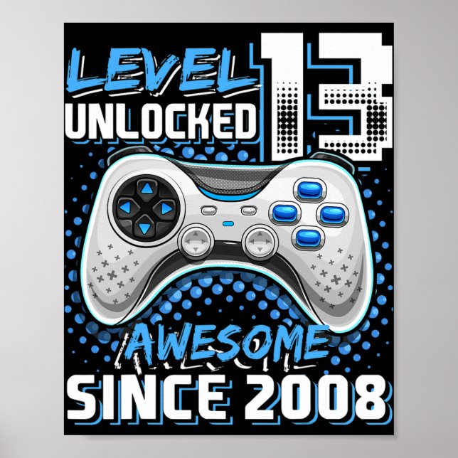 13 Unlocked Awesome 2008 Video Game 13th Birthday  Poster (Front)