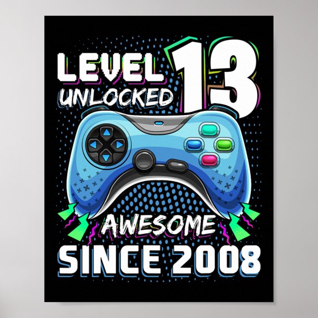13 Unlocked Awesome 2008 Video Game 13th Birthday  Poster (Front)