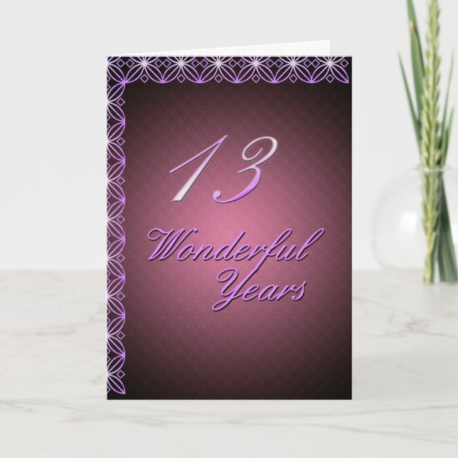 13 Wonderful Years (anniversary card) Card (Front)