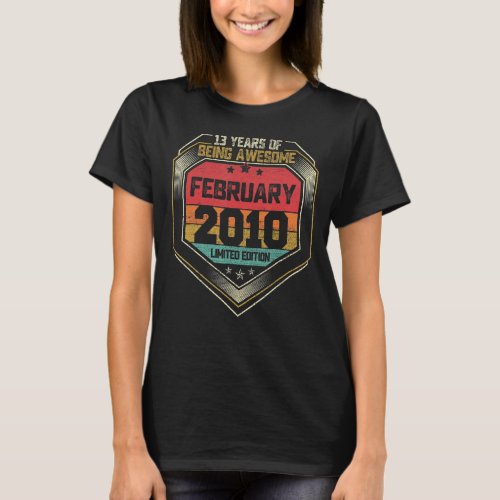 13 Year Old Awesome Since February 2010 13th Birth T_Shirt