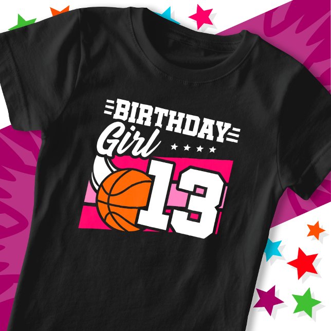 13 Year Old Basketball Party 13th Birthday Girl T-Shirt (Creator Uploaded)
