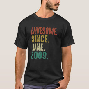 13 Year Old Birthday Awesome Since June 2009 T-Shirt