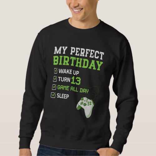 13 Year Old Boys 13th Perfect Birthday Gaming Vide Sweatshirt