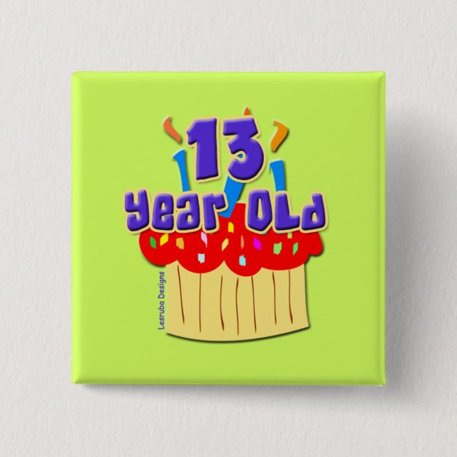 13 Year Old Button (Front)
