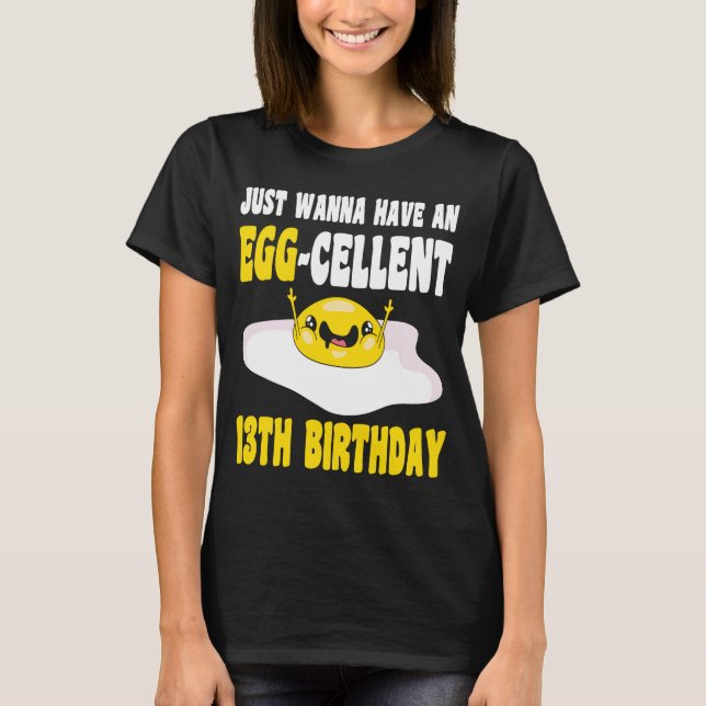 13 Year Old Happy 13th Birthday Egg Cellent 13th B T-Shirt (Front)