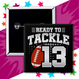 13 Year Old Tackle Football Party 13th Birthday Button