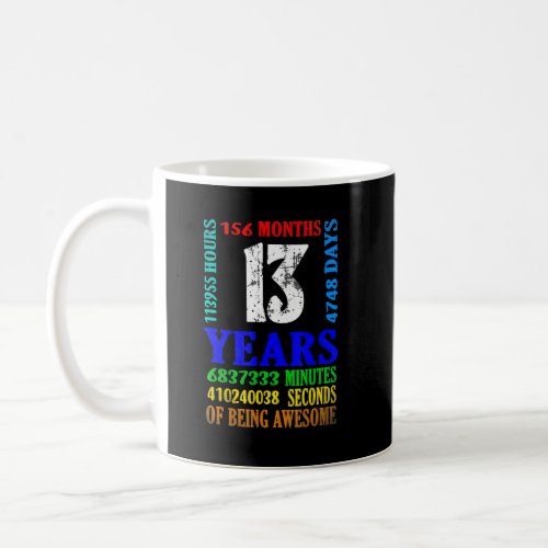 13 Years 156 Months Being Awesome 13th Birthday Te Coffee Mug