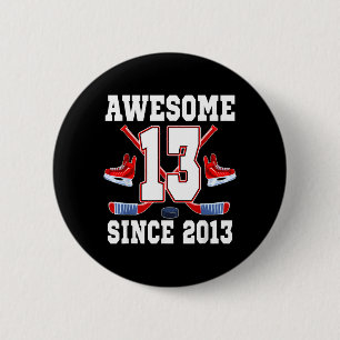 13 Years Awesome Since 2013 Hockey Theme Birthday Button