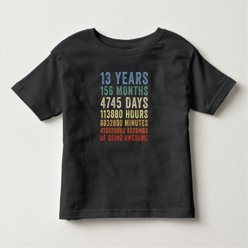 13 Years Of Being Awesome Cool Birthday Toddler T_shirt