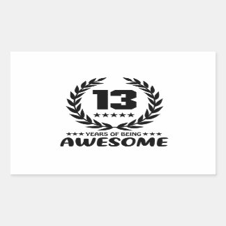 13 Years of being Awesome Rectangular Sticker
