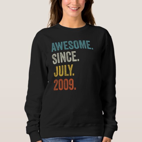 13 Years Old Awesome Since July 2009 13th Birthday Sweatshirt