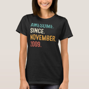 13 Years Old Awesome Since November 2009 13th Bir T-Shirt