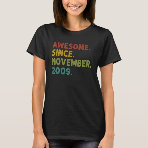 13 Years Old Awesome Since November 2009 13th Birt T_Shirt