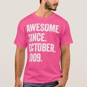 13 Years Old Awesome Since October 2009 13th Birth T-Shirt