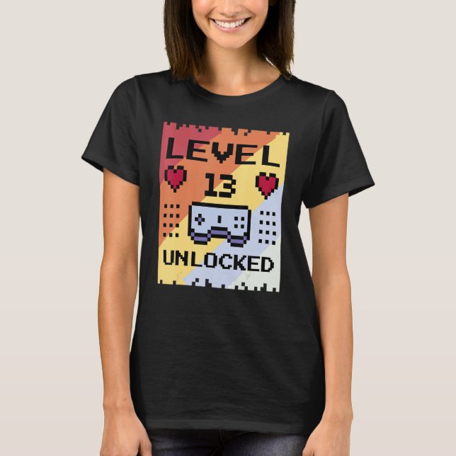 13 Years Old Birthday Gamer Level variable Unlocke T-Shirt (Front)