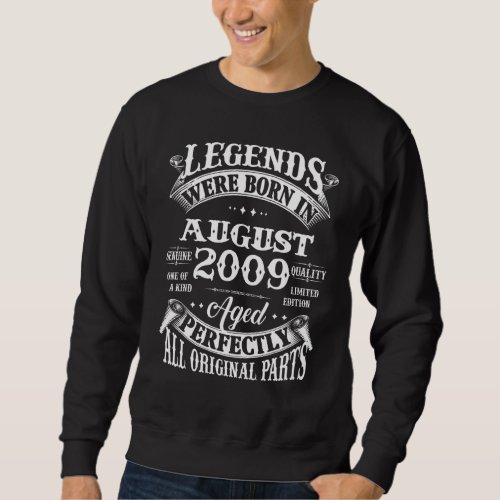13rd Birthday  Legends Born In August 2009 13 Year Sweatshirt