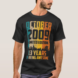 13th Birthday 13 Years Awesome Since October 2009 T-Shirt