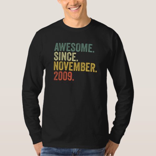 13th Birthday Awesome Since November 2009 13 Year  T_Shirt