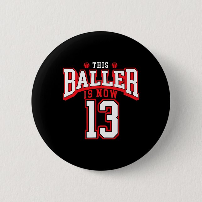 13th Birthday Basketball Lover 13 Years Old Bday  Button (Front)