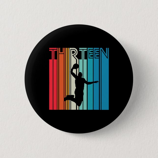 13th Birthday Bysketbyll Lover Gift 13 Years Old R Button (Front)