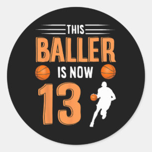 13th Birthday Bysketbyll - This Byller Is Now 13 Classic Round Sticker
