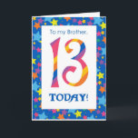 13th Birthday Card for Brother, Stripes and Stars<br><div class="desc">A bright and colorful 13th Birthday Card for a Brother with striped numbers and a starry border,  from a digital design by Judy Adamson. You can change the inside message if you wish.</div>