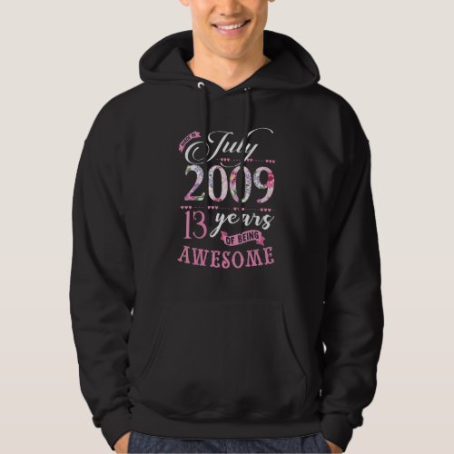 13th Birthday Floral  For Womens Born In July 2009 Hoodie