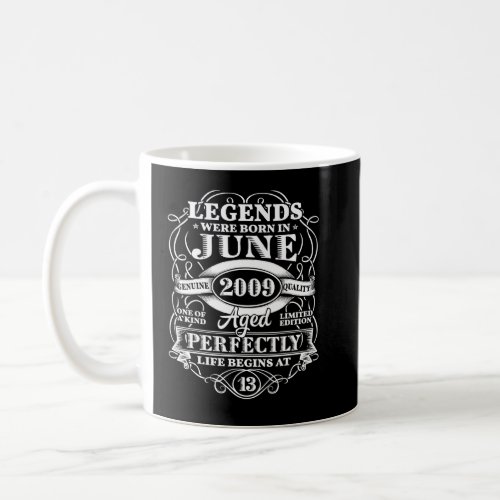 13th Birthday  For Legends Born June 2009 13 Years Coffee Mug