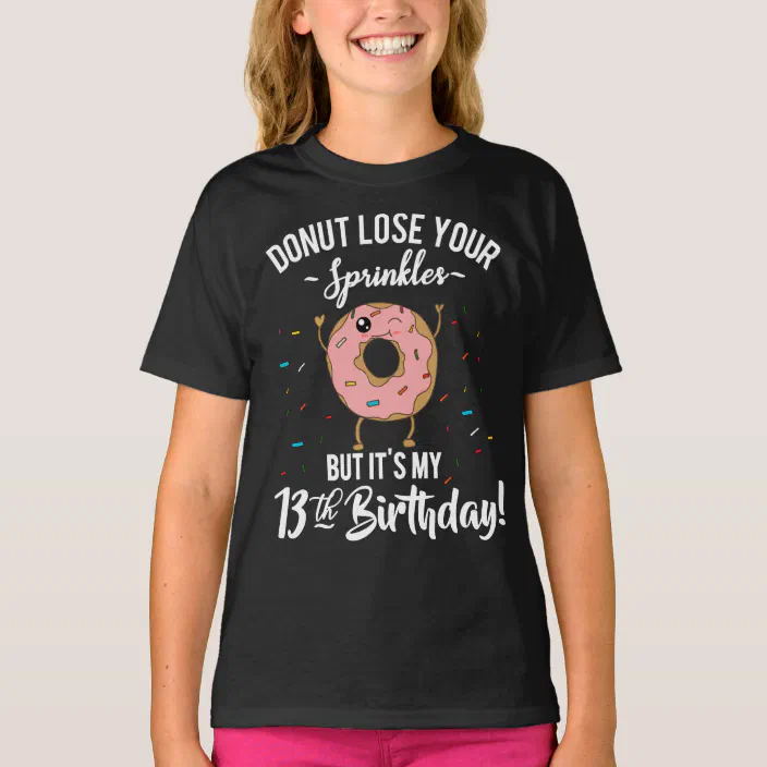 Personalized 6th Birthday Funny Donut Lose Your Sprinkles Girls Meme TShirt Donut Lover Gift Donut Birthday Shirt Funny Donut T-Shirt