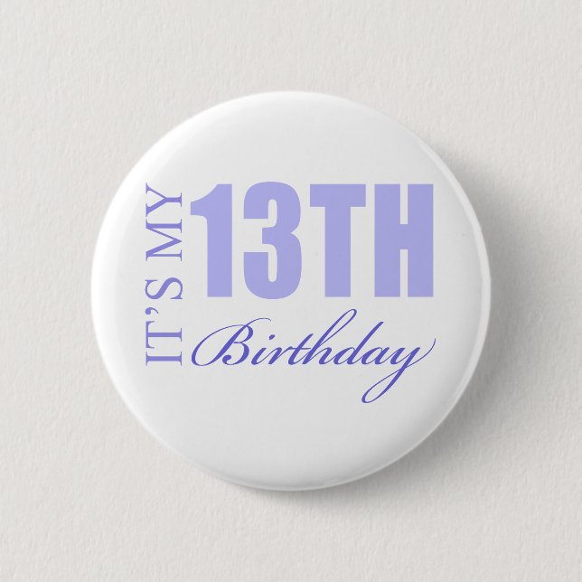 13th Birthday Gift Idea Button (Front)